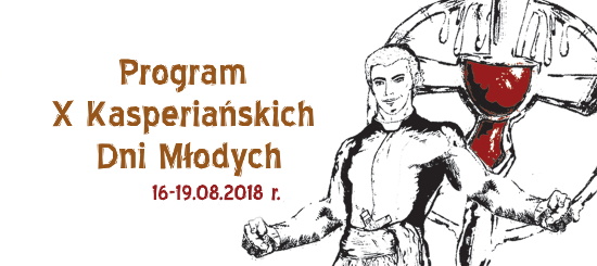 Program X Kasperiańskich Dni Młodych Program X Kasperiańskich Dni Młodych